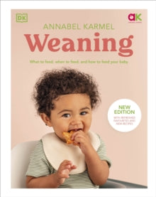 Weaning: What to Feed, When to Feed, and How to Feed Your Baby - Agenda Bookshop