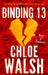Binding 13: Epic, emotional and addictive romance from the TikTok phenomenon - Agenda Bookshop