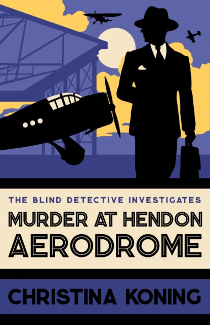 Murder at Hendon Aerodrome: The thrilling inter-war mystery series - Agenda Bookshop