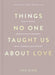 Things No One Taught Us About Love: How to Build Healthy Relationships with Yourself and Others - Agenda Bookshop