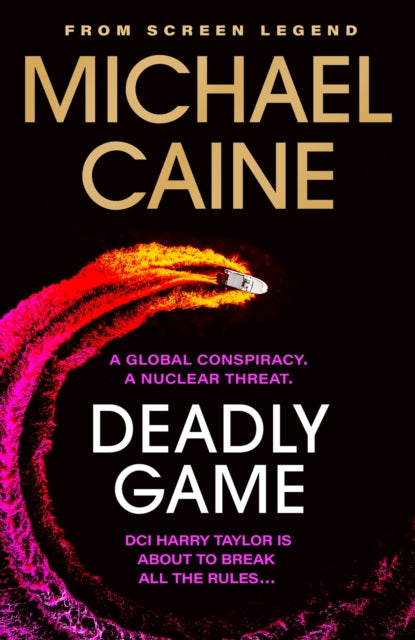 Deadly Game: The stunning thriller from the screen legend Michael Caine - Agenda Bookshop