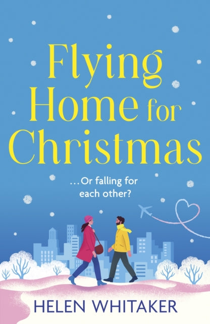 Flying Home for Christmas: An unmissable, laugh-out-loud romantic comedy for winter 2023! - Agenda Bookshop