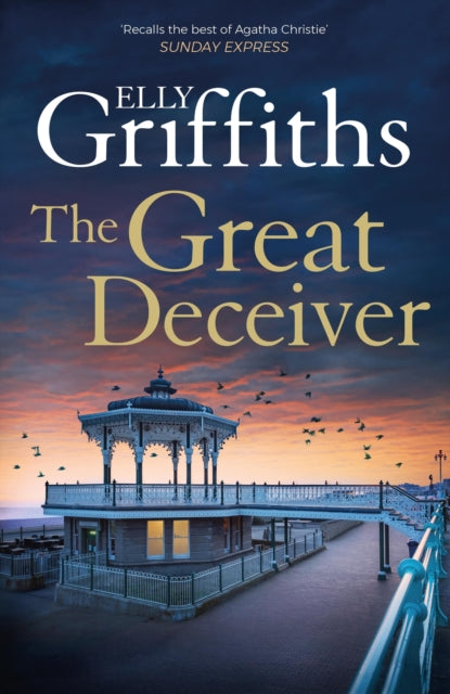 The Great Deceiver: The gripping new novel from the bestselling author of The Dr Ruth Galloway Mysteries - Agenda Bookshop