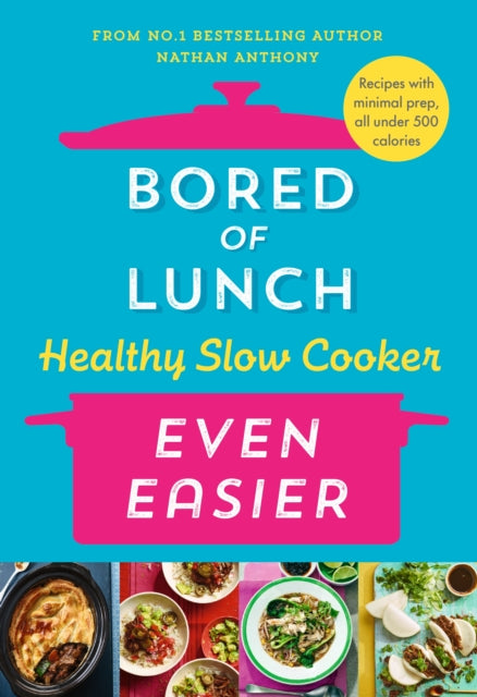 Bored of Lunch Healthy Slow Cooker: Even Easier - Agenda Bookshop