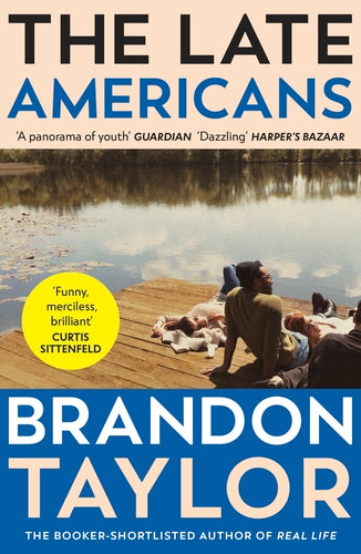 The Late Americans: From the Booker Prize-shortlisted author of Real Life - Agenda Bookshop