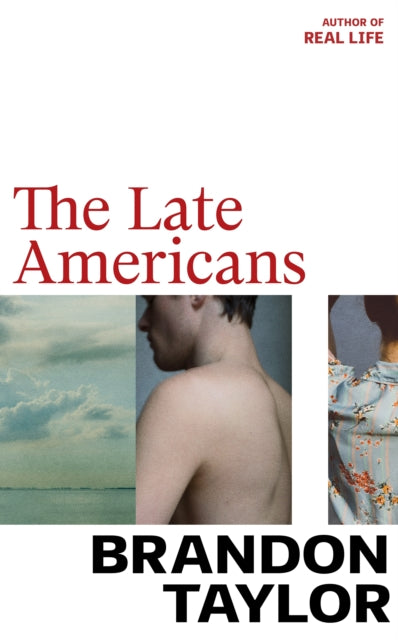 The Late Americans: From the Booker Prize shortlisted author of Real Life - Agenda Bookshop