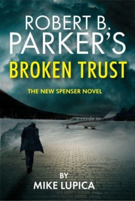 Robert B. Parker''s Broken Trust [Spenser #51] - Agenda Bookshop