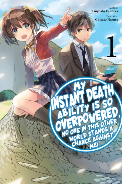 My Instant Death Ability Is So Overpowered, No One Stands a Chance Against Me!, Vol. 1 GN - Agenda Bookshop