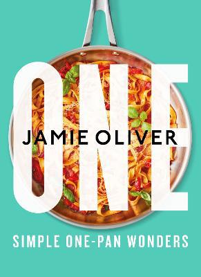 One: Simple One-Pan Wonders: : Oliver, Jamie: 9780241431108:  Books