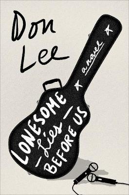Lonesome Lies Before Us: A Novel - Agenda Bookshop