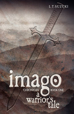 Imago Chronicles: Book One, a Warrior''s Tale - Agenda Bookshop
