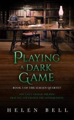 Playing a Dark Game: Book 3 of the Ilmaen Quartet - Agenda Bookshop