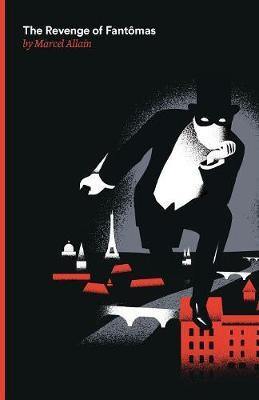 The Revenge of Fantomas: A Fantomas Detective Novel - Agenda Bookshop