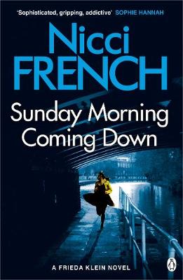 Sunday Morning Coming Down: A Frieda Klein Novel (7) - Agenda Bookshop