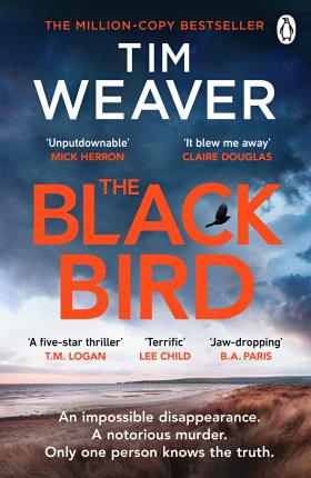 The Blackbird: The heart-pounding Sunday Times bestseller from the author of Richard & Judy pick No One Home - Agenda Bookshop
