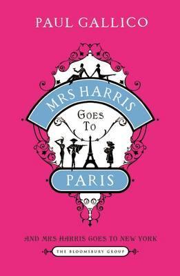 Mrs Harris Goes to Paris: The Adventures of Mrs Harris: AND Mrs Harris Goes to New York - Agenda Bookshop