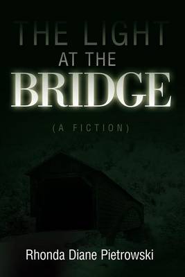 The Light at the Bridge: (A Fiction) - Agenda Bookshop