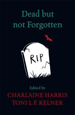 Dead But Not Forgotten: Stories from the World of Sookie Stackhouse - Agenda Bookshop
