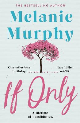 If Only: One milestone birthday, two little words, a lifetime of possibilities - Agenda Bookshop