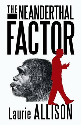 The Neanderthal Factor: A Murder Mystery - Agenda Bookshop