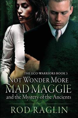 Not Wonder More: Mad Maggie and the Mystery of the Ancient - Agenda Bookshop
