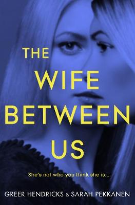 The Wife Between Us - Agenda Bookshop