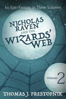 Nicholas Raven and the Wizards'' Web - Volume Two - Agenda Bookshop