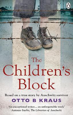 The Children''s Block: Based on a true story by an Auschwitz survivor - Agenda Bookshop