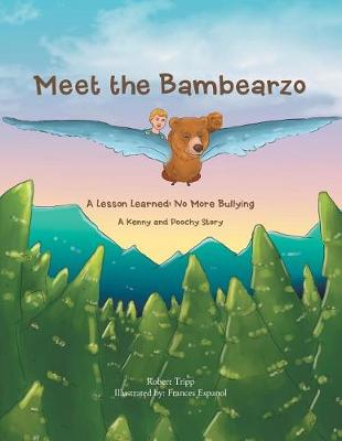 Meet the Bambearzo: A Lesson Learned: No More Bullying - Agenda Bookshop