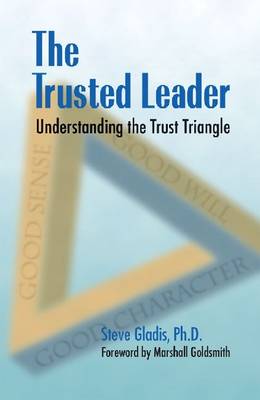 The Trusted Leader: Understanding the Trust Triangle - Agenda Bookshop