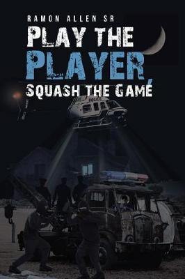 Play the Player, Squash the Game - Agenda Bookshop