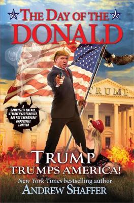 The Day Of The Donald: Trump Trumps America - Agenda Bookshop