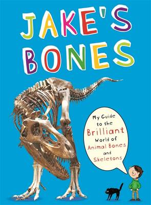 Where can you find animal bones ? : Jake's Bones