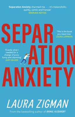 Separation Anxiety: An uplifting novel about life in all its messy glory - Agenda Bookshop