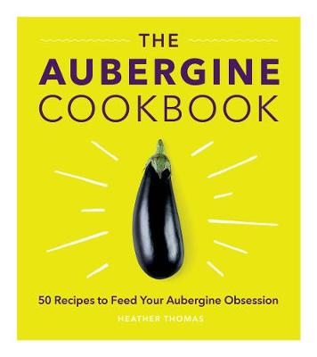 The Aubergine Cookbook - Agenda Bookshop