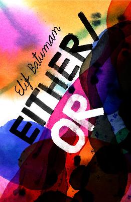 Either/Or: From the bestselling author of THE IDIOT - Agenda Bookshop