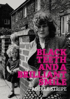 Black Teeth and a Brilliant Smile - Agenda Bookshop