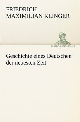 Geschichte Eines Deutschen Der Neuesten Zeit - Agenda Bookshop