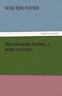 Miscellaneous Studies, a Series of Essays - Agenda Bookshop