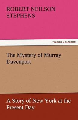 The Mystery of Murray Davenport a Story of New York at the Present Day - Agenda Bookshop