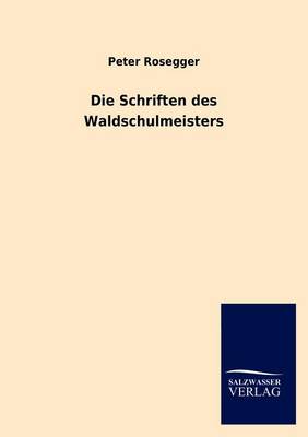 Die Schriften Des Waldschulmeisters - Agenda Bookshop