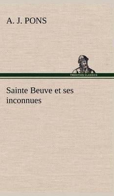 Sainte Beuve Et Ses Inconnues - Agenda Bookshop