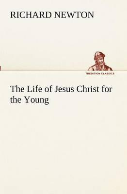 The Life of Jesus Christ for the Young - Agenda Bookshop