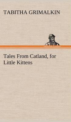 Tales from Catland, for Little Kittens - Agenda Bookshop