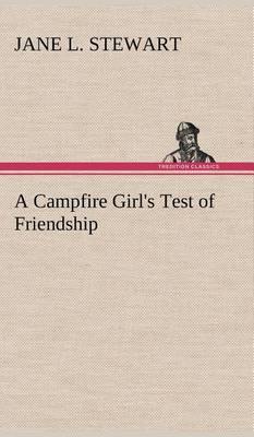 A Campfire Girl''s Test of Friendship - Agenda Bookshop