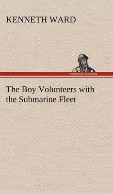 The Boy Volunteers with the Submarine Fleet - Agenda Bookshop