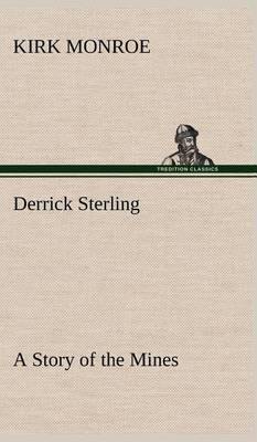 Derrick Sterling a Story of the Mines - Agenda Bookshop