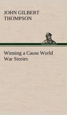 Winning a Cause World War Stories - Agenda Bookshop