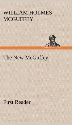 The New McGuffey First Reader - Agenda Bookshop