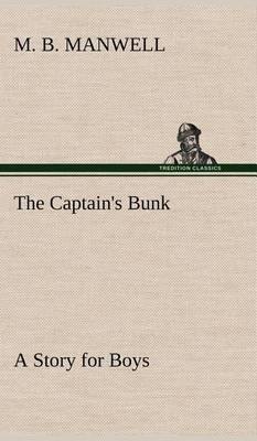 The Captain''s Bunk a Story for Boys - Agenda Bookshop